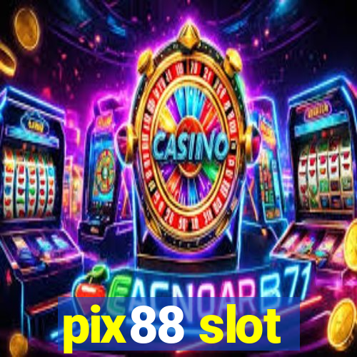 pix88 slot